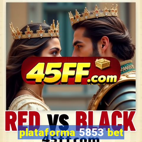 plataforma 5853 bet